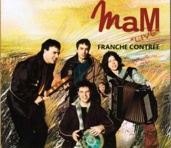 Album MAM: Live - Franche Contrée