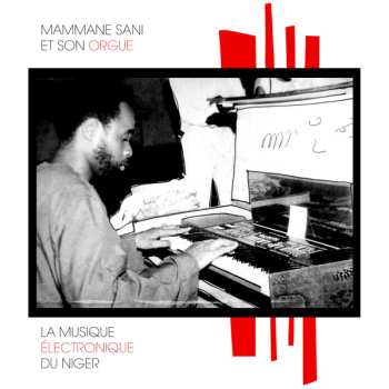 CD Mammane Sanni Abdoulaye: La Musique Électronique Du Niger