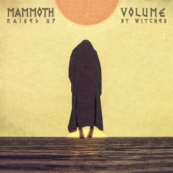 CD Mammoth Volume: Raised Up By Witches DIGI
