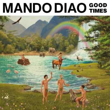 CD Mando Diao: Good Times
