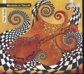CD Petr Vrobel: Mandolin in Time III