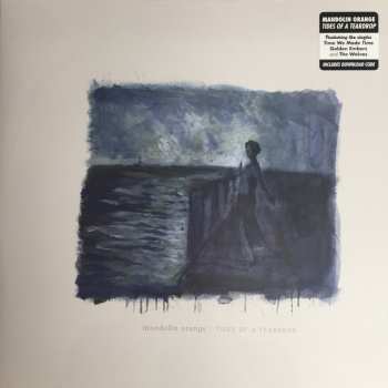 LP Mandolin Orange: Tides Of A Teardrop