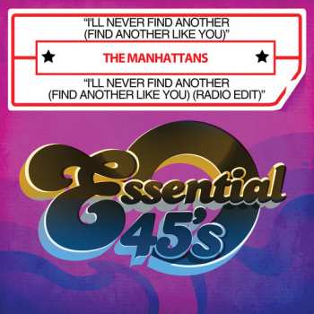 CD Manhattans: I'll Never Find Another (find Another Like You)