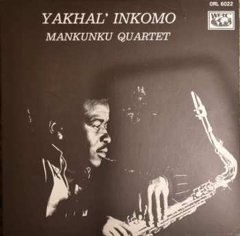 LP Mankunku Quartet: Yakhal' Inkomo