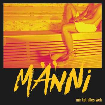 Album MÄNNI: Mir Tut Alles Weh