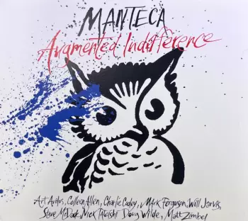 Manteca: Augmented Indifference