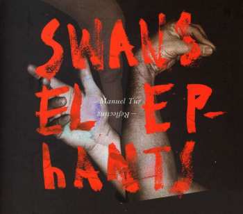 CD Manuel Tur: Swans Reflecting Elephants