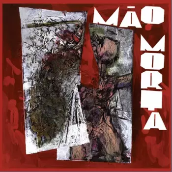 Mão Morta: Mão Morta