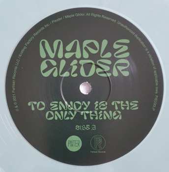 LP Maple Glider: To Enjoy Is The Only Thing CLR