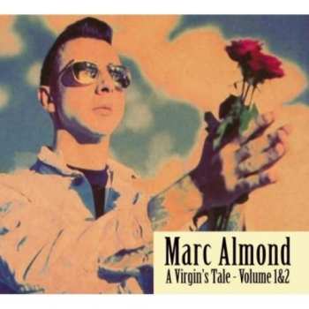 Album Marc Almond: A Virgin's Tale - Volume 1&2