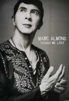 EP Marc Almond: Things We Lost LTD | CLR