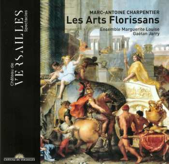 CD Marc Antoine Charpentier: Les Arts Florissans (Idylle En Musique)