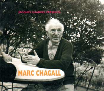 Album Marc Chagall: Jacques Chancel Présente Marc Chagall