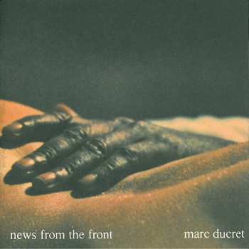 CD Marc Ducret: News From The Front