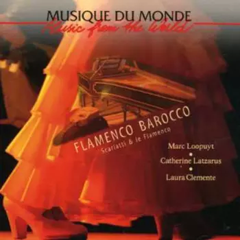 Flamenco Barocco (Scarlatti & Le Flamenco)