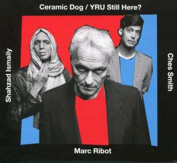 CD Ches Smith: YRU Still Here?