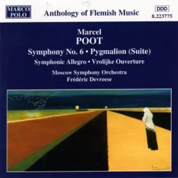 The Moscow Symphony Orchestra: Symphony No. 6 • Pygmalion (Suite)