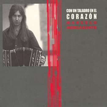 CD Marcelo Mercadante: Con Un Taladro en El Corazon