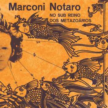LP Marconi Notaro: No Sub Reino Dos Metazoários