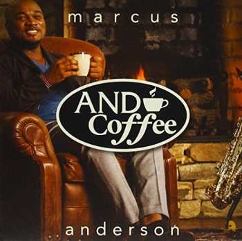 Album Marcus Anderson: And Coffee