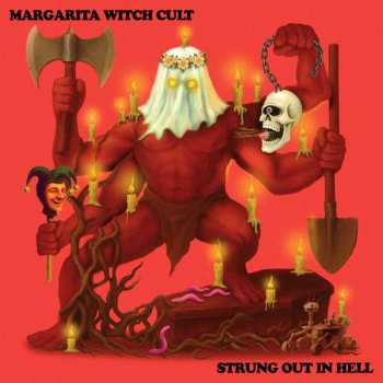 LP Margarita Witch Cult: Strung Out In Hell