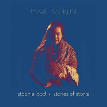 CD Mari Kalkun: Stoonia Lood-Stories Of Stonia