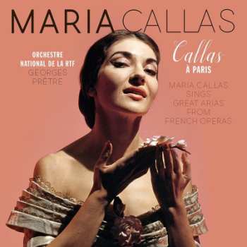 Album Maria Callas: Arie Da Opere Francesi
