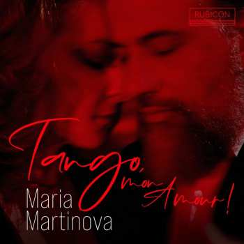 Album Maria Martinova: Tango, Mon Amour!