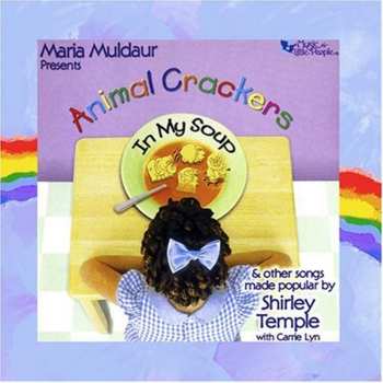 Album Maria Muldaur: Animal Crackers In My Soup: The Songs Of Shirley Temple
