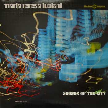 LP Maria Teresa Luciani: Sounds Of The City