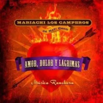 Amor, Dolor Y Lagrimas - Musica Ranchera