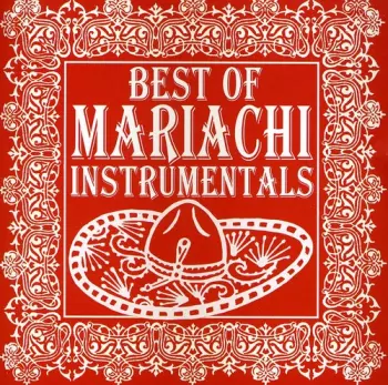 Best Of Mariachi Instrumentals