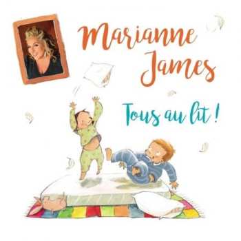 Album Marianne James: Tous Au Lit