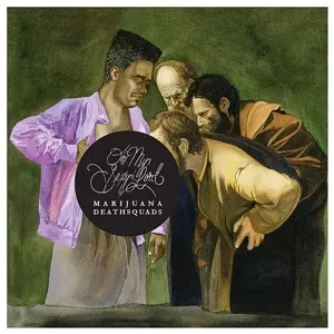 Marijuana Deathsquads: Oh My Sexy Lord