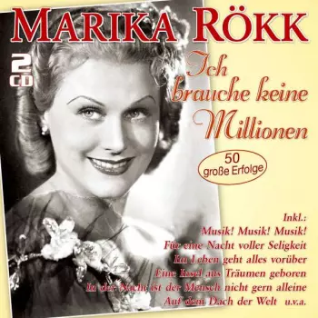 Marika Rökk: Ich Brauche Keine Millionen