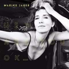 LP Marike Jager: Hey Are You Ok LTD | CLR
