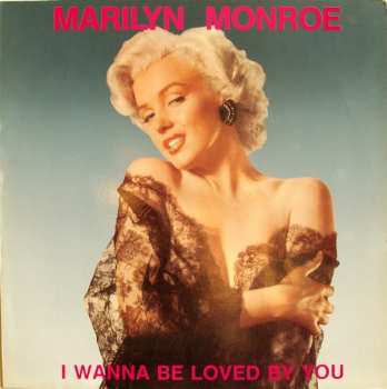 Album Marilyn Monroe: I Wanna Be Loved By You
