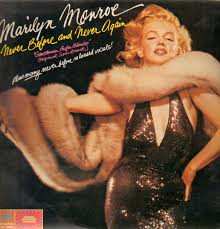 LP Marilyn Monroe: Never Before And Never Again