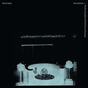 LP Marina Zispin: Life and Death: The Five Chandeliers Of The Funereal Exorcisms