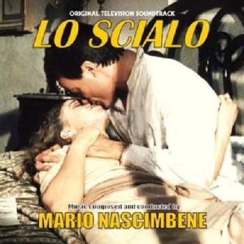 CD Mario Nascimbene: Lo Scialo Original Television Soundtrack LTD