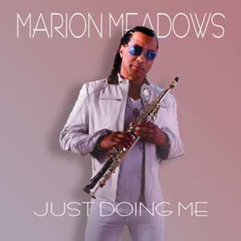 CD Marion Meadows: Just Doing Me