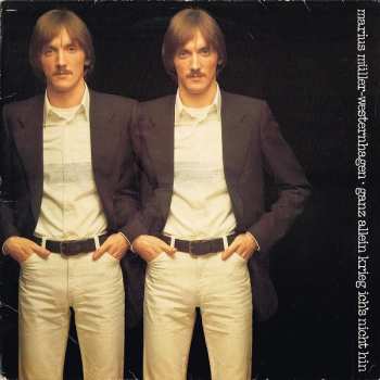 LP Marius Müller-Westernhagen: Ganz Allein Krieg Ich's Nicht Hin