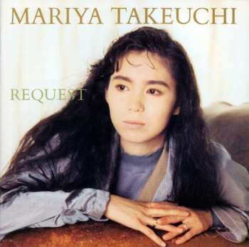 CD Mariya Takeuchi: Request = リクエスト (30th Anniversary Edition)