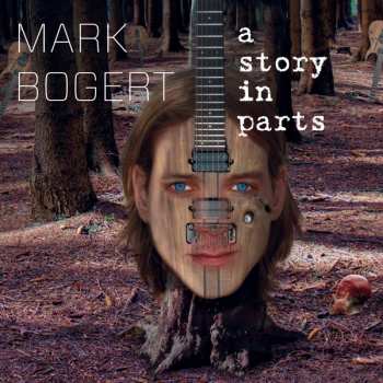 CD Mark Bogert: A Story In Parts