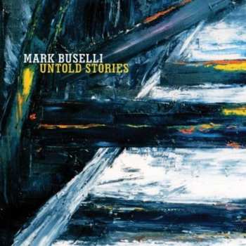 Album Mark Buselli: Untold Stories