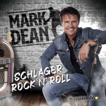 CD Mark Dean: Schlager Rock 'N' Roll