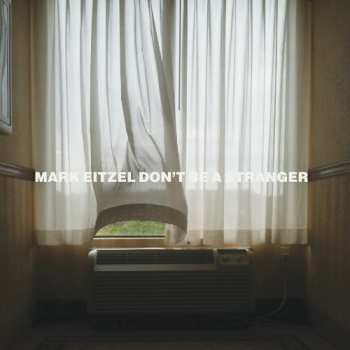 CD Mark Eitzel: Don't Be A Stranger
