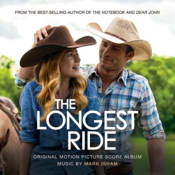 Album Mark Isham: The Longest Ride (Original Motion Picture Score Album)