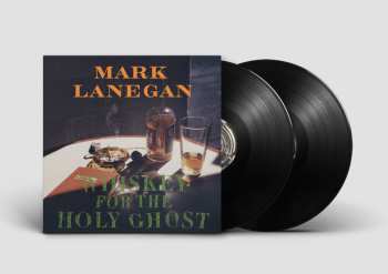 2LP Mark Lanegan: Whiskey For The Holy Ghost