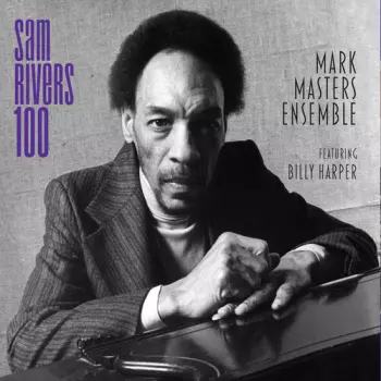 Sam Rivers 100